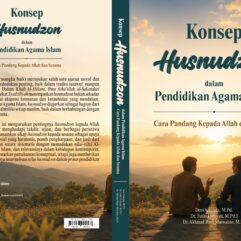 Konsep Husnudzon  dalam Pendidikan Agama Islam: Cara Pandang Kepada Allah dan Sesama